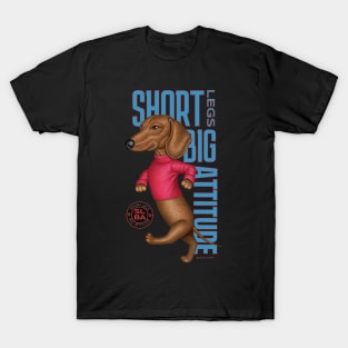 Short Legs Big Attitude T-Shirt